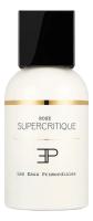 LES EAUX PRIMORDIALES ROSE SUPERCRITIQUE парфюмерная вода (унисекс) 100ml tester