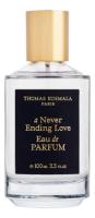 THOMAS KOSMALA A NEVER ENDING LOVE парфюмерная вода (унисекс) 100ml