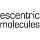 ESCENTRIC MOLECULES