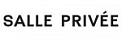 SALLE PRIVEE